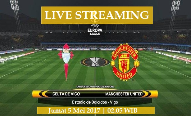 live streaming Cleta Vigo vs MU siaran langsung Semifinal Liga Eropa malam ini di SCTV