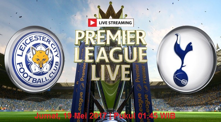 live streaming Leicester City vs Spurs, siaran langsung Liga inggris malam ini