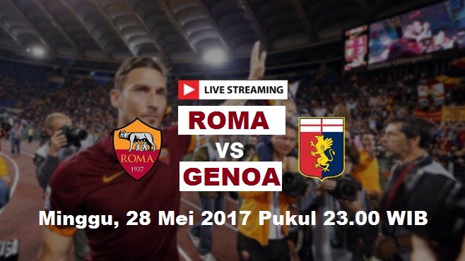 live streaming Roma vs Genoa, siaran langsung Liga Italia malam ini