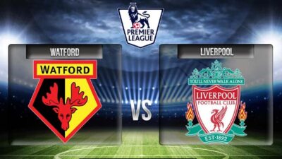 Live Streaming Watford vs Liverpool, Siaran Langsung Liga Inggris Malam Ini