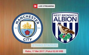 Live Streaming Manchester City vs West Brom, Siaran Langsung Liga Inggris Malam Ini