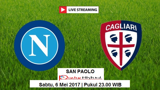live streaming Napoli vs Cagliari, siaran langsung Liga italia malam ini