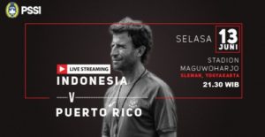 Jadwal Siaran Langsung Indonesia vs Puerto Rico, Live Streaming RCTI, Malam Ini Selasa 13/6/2017