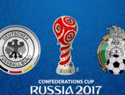 TV Online – Live Streaming Jerman vs Meksiko, Siaran Langsung Semifinal Piala Konfederasi Malam Ini