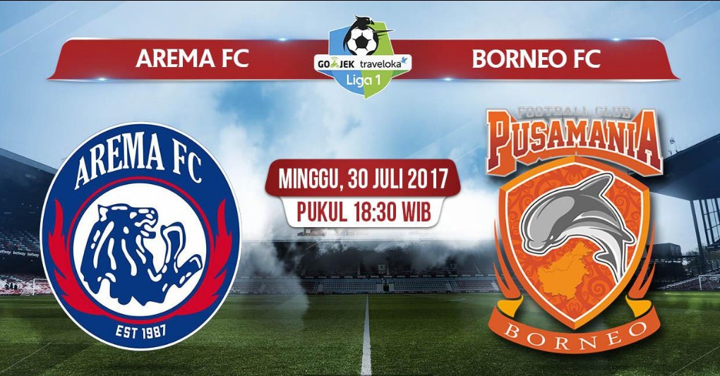 TV Online – Live Streaming Arema vs Pusamania Borneo FC, Siaran Langsung Liga 1 Hari Ini, Minggu 30/7/2017