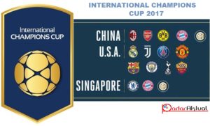 Jadwal ICC 2017 : Siaran Langsung International Champions Cup 18-31 Juli 2017