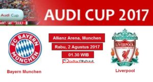 Live Streaming Bayern Munchen vs Liverpool, Prediksi Audi Cup 2017 Malam Ini, Rabu 2/8/2017