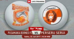 TV Online – Live Streaming Pusamania Borneo FC vs Perseru, Siaran Langsung Liga 1 Hari Ini Sabtu 22/7/2017