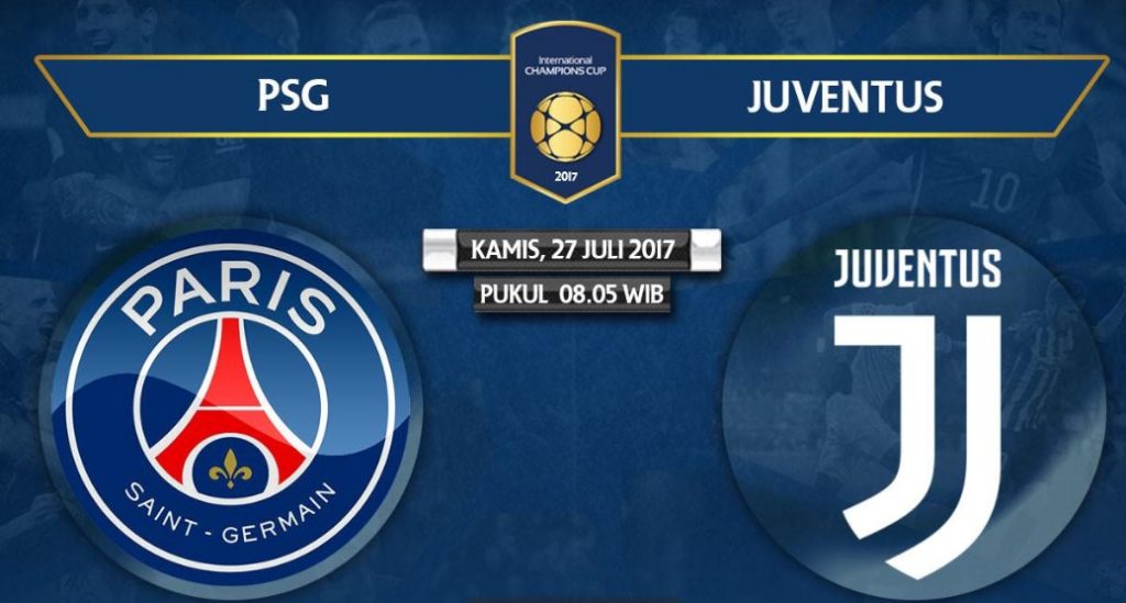 Live Streaming PSG vs Juventus, siaran langsung ICC hari ini