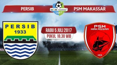 TV Online – Live Streaming Persib vs PSM Makasar, Siaran Langsung Liga 1 Hari Ini