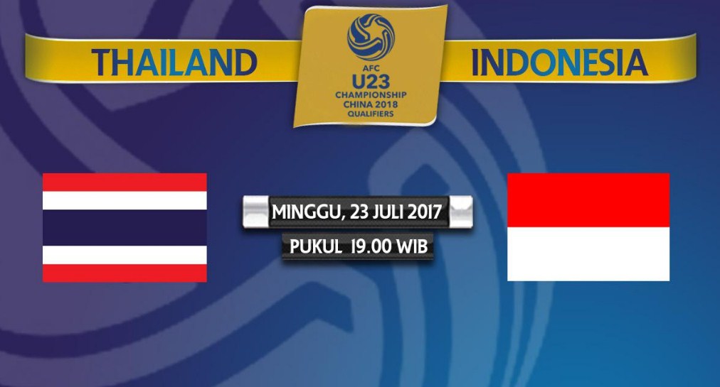TV Online – Live Streaming Indonesia vs Thailand, Siaran Langsung AFC U-23 Hari Ini Minggu 23/7/2017