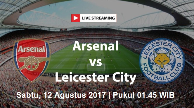 Live Streaming Arsenal vs Leicester City, siaran langsung Liga Inggris malam ini