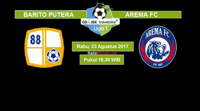 Live Streaming Barito Putera vs Arema, siaran langsung liga 1 hari ini Rabu 23 Agustus 2017 di TV One