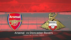 Nonton Online – Live Streaming Arsenal vs Doncaster Rovers, Siaran Langsung Piala Liga Malam Ini, Kamis 21/9/2017