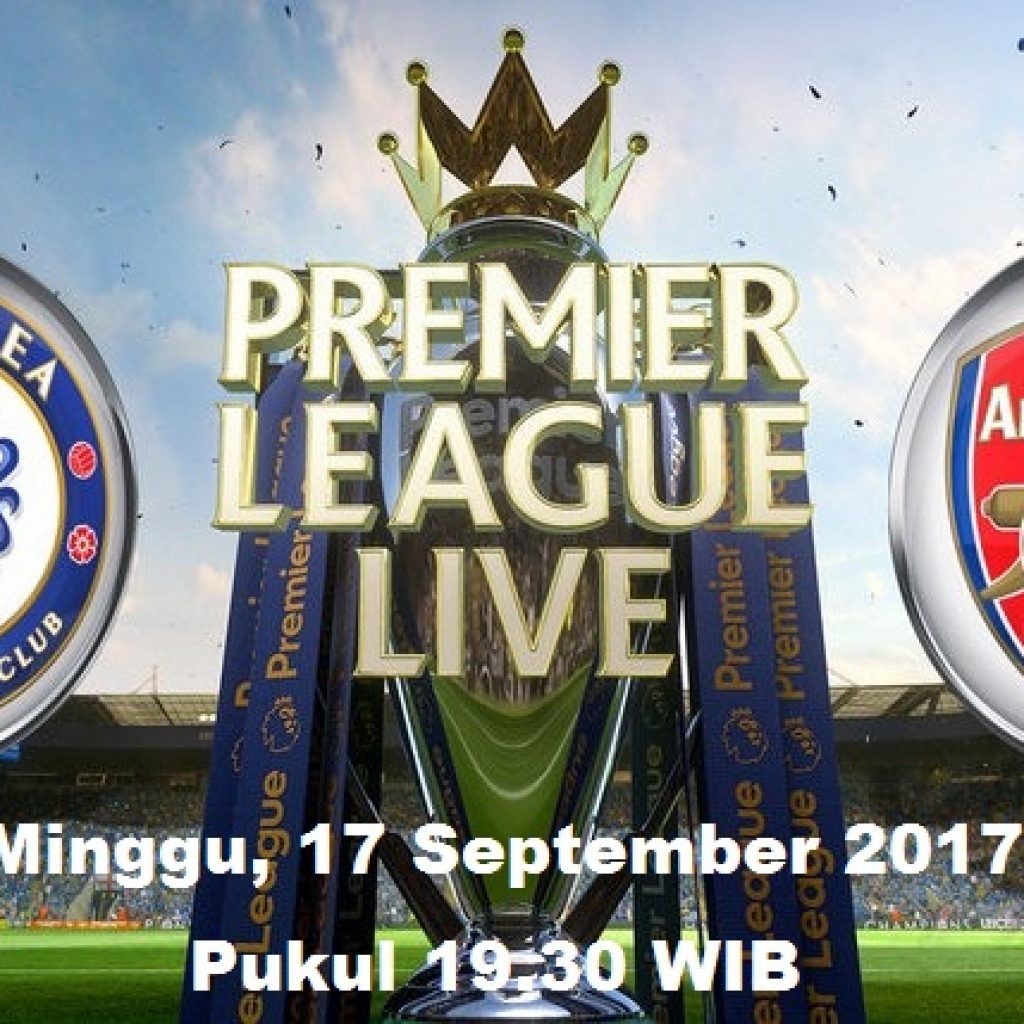 Prediksi Liga Inggris : Live Streaming Chelsea vs Arsenal, Siaran Langsung Minggu, 17/9/2017