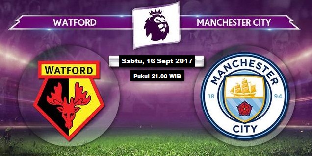 Live Streaming Watford vs Manchester City, siaran langsung Liga Inggris malam ini, Sabtu 16 September 2017