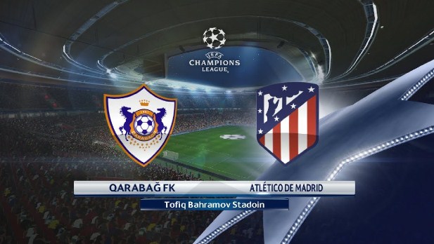 Live Streaming Qarabag vs Atletico, siaran langsung Liga Champions malam ini