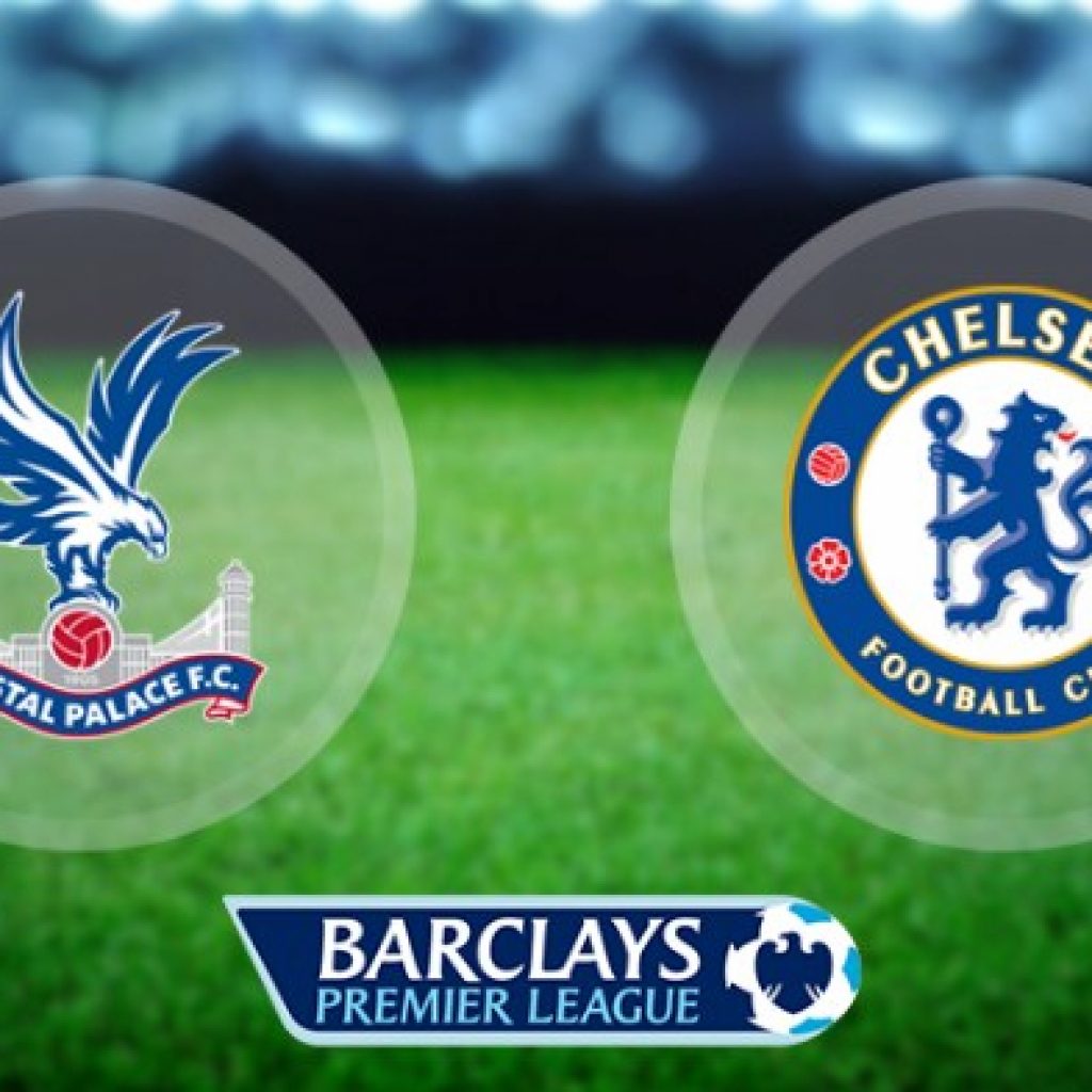 TV Online – Live Streaming Crystal Palace vs Chelsea, Siaran Langsung Liga Inggris Malam Ini,Sabtu 14 Oktober 2017
