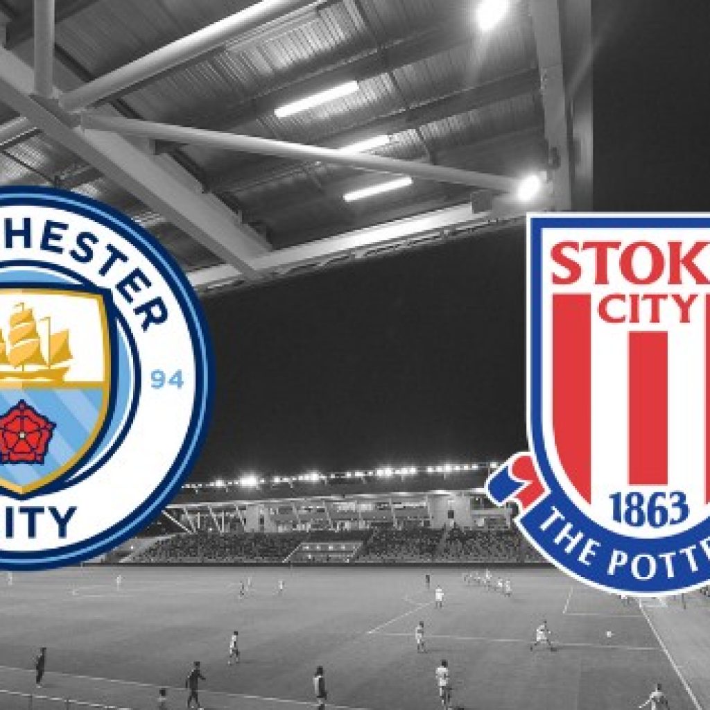 Streaming Manchester City vs Stoke, siaran langsung Liga Inggris malam ini