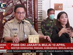 Anies: PSBB di DKI Jakarta Mulai Berlaku Jumat 10 April 2020