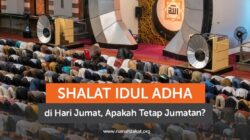 Shalat Idul Adha Jatuh Hari Jumat, Apakah Tetap Wajib Shalat Jumat?