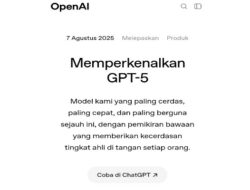 OpenAI Luncurkan GPT-5, Kecerdasan Buatan Sepintar Pakar Bergelar PhD