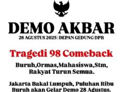 Waspada! Unjuk Rasa Buruh Ditunggangi ‘Tragedi 98 Comeback’