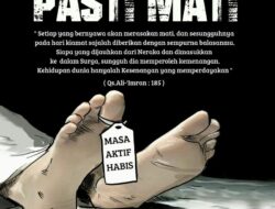 Ambil Hikmah Dari Kematian, Jalan Pulang Menuju Sang Pencipta