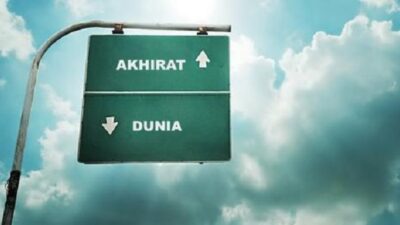 Akhirat dan Jalan Menuju Keabadian Yang Hakiki