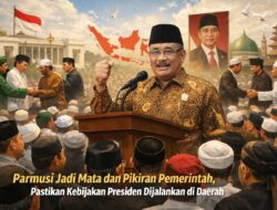Ali Amran Tanjung: Parmusi Jadi Mata dan Pikiran Pemerintah, Pastikan Kebijakan Presiden Dijalankan di Daerah
