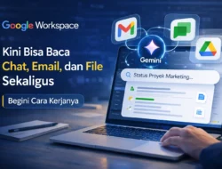 Fitur AI Gemini Masuk Semua Google Workspace, Pekerjaan Kantor Lebih Cepat Selesai