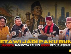Betawi Jadi Paku Bumi, Jakarta Jadi Kota Paling Aman Kedua ASEAN