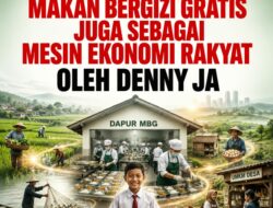 Mengubah Makan Bergizi Gratis Juga sebagai Mesin Ekonomi Rakyat 