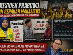 Presiden Prabowo dan Gerakan Mahasiswa?