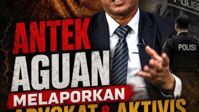 Antek Aguan Melaporkan Advokat dan Aktivis 